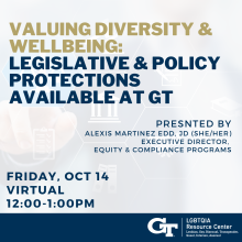 The legal landscape for LGBTQIA individuals is constantly evolving on a national and local level. Through this facilitated dialogue with ​Alexis Martinez EdD, JD (she/her), Executive Director of the Office of Equity &amp; Compliance Programs, learn more about the policies and resources currently provided​. Additionally, we will explore what the future​ may look like on the state and/or federal level, particularly with new proposed regulations to Title IX and recent court decisions from around the Sout